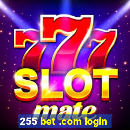 255 bet .com login